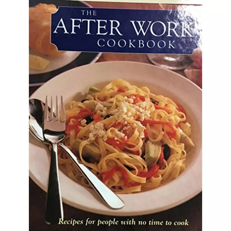 The Afterwork Cookbook