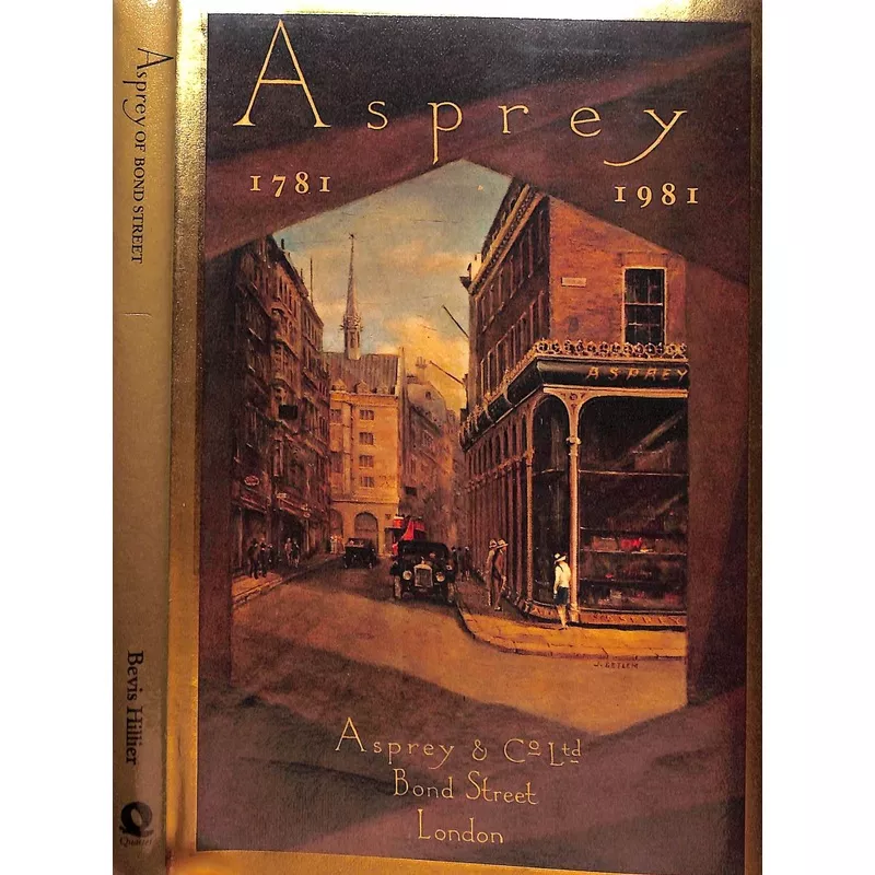 "Asprey Of Bond Street 1781 - 1981" 1981 HILLIER, Bevis (SOLD)