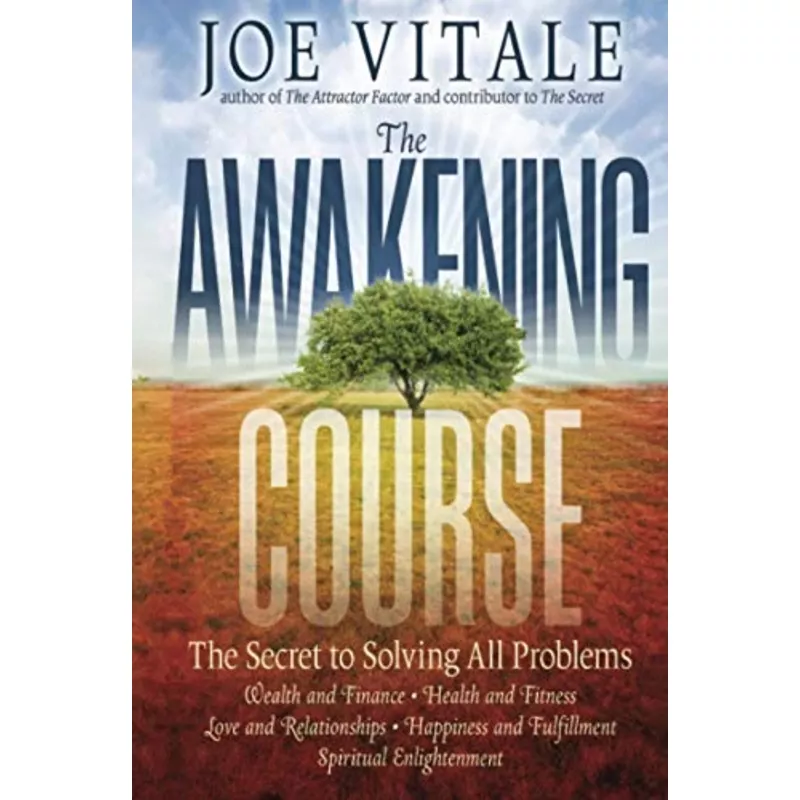 The Awakening Course: The Secret to Solving All Problems