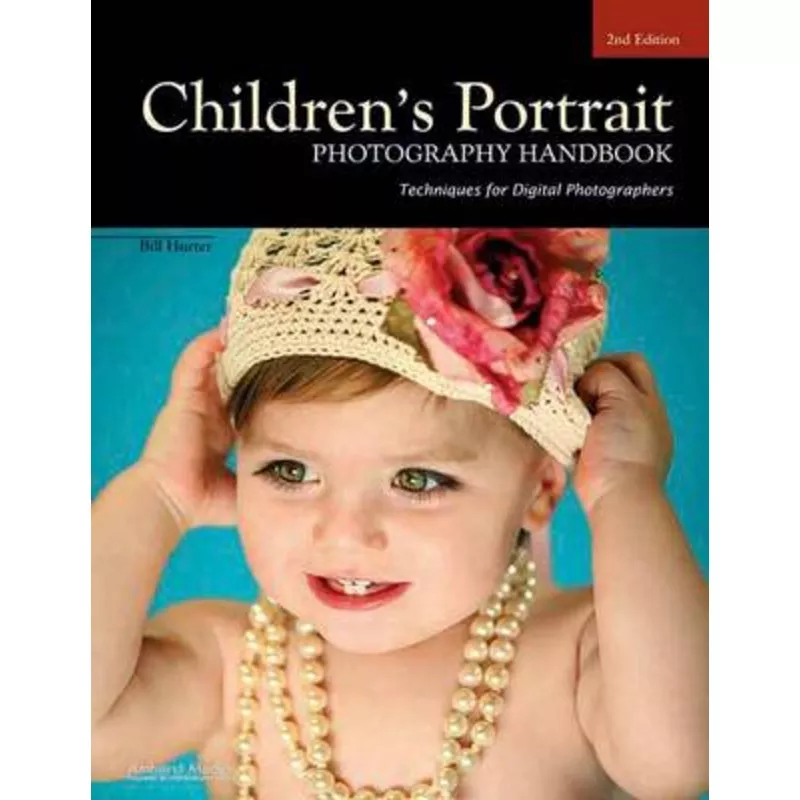 Children’s Portrait Photography Handbook: Techniques for Digital