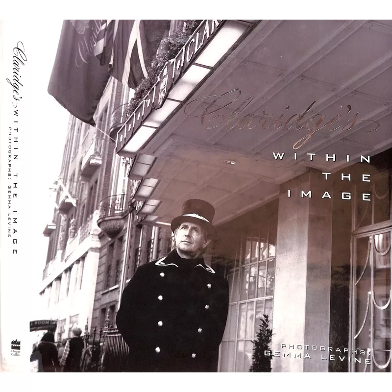 "Claridges: Within The Image" 2004 LEVINE, Gemma [photographs by] (SOLD)
