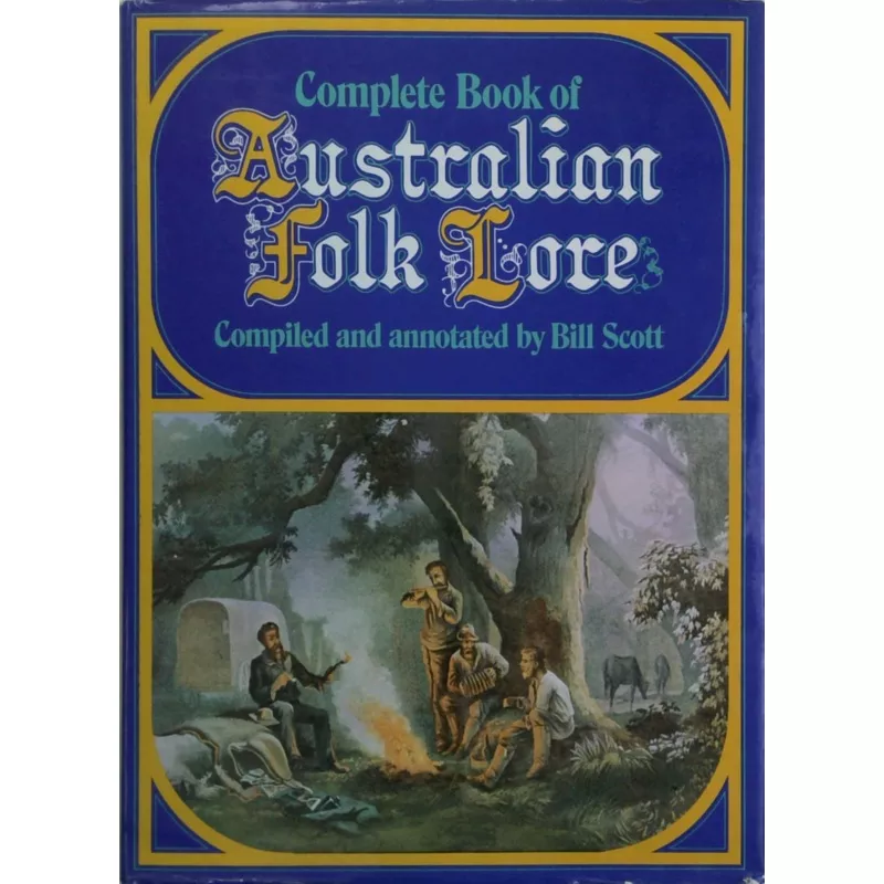 Complete Book Of Australian Folk Lore