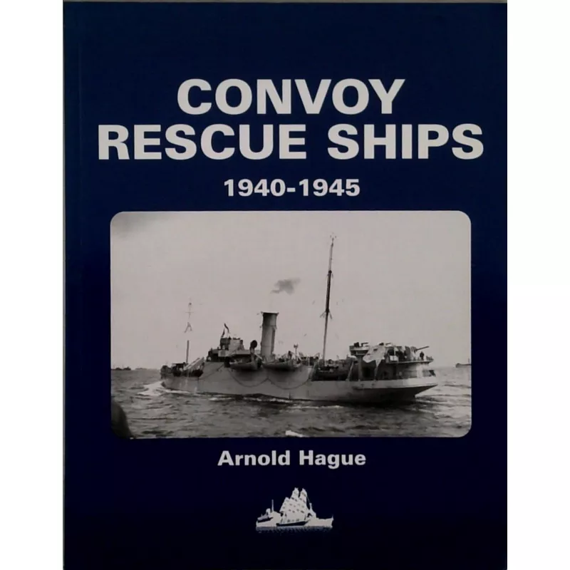 Convoy Rescue Ships: 1940-1945