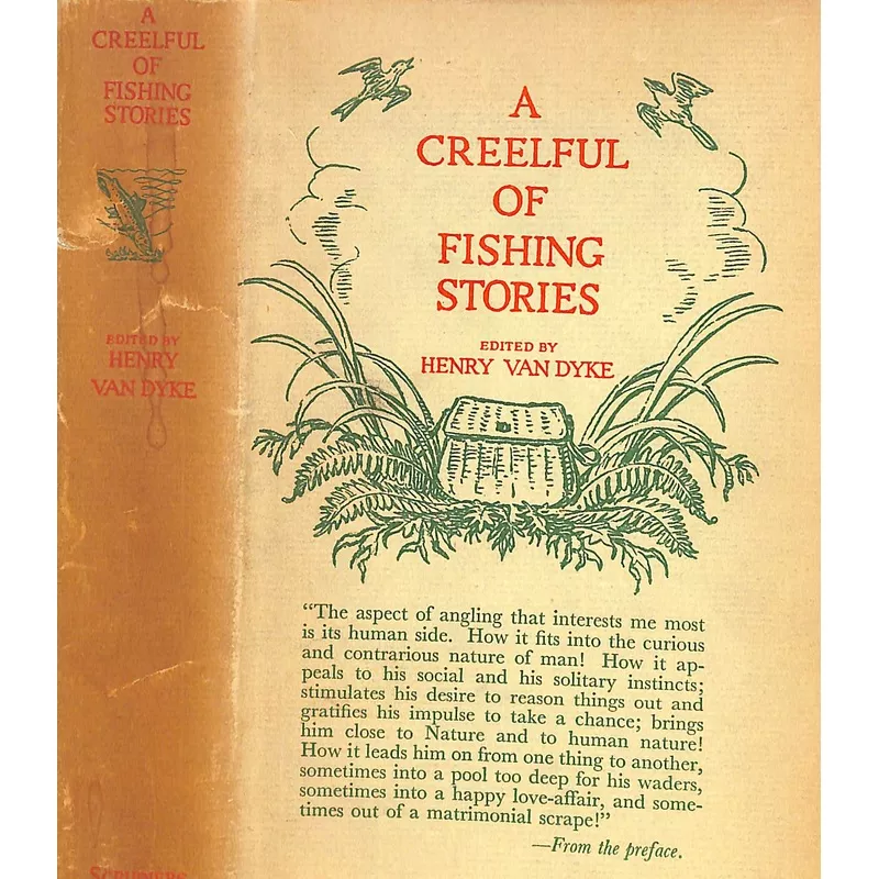 "A Creelful Of Fishing Stories" 1932 VAN DYKE, Henry [edited by] (SOLD)