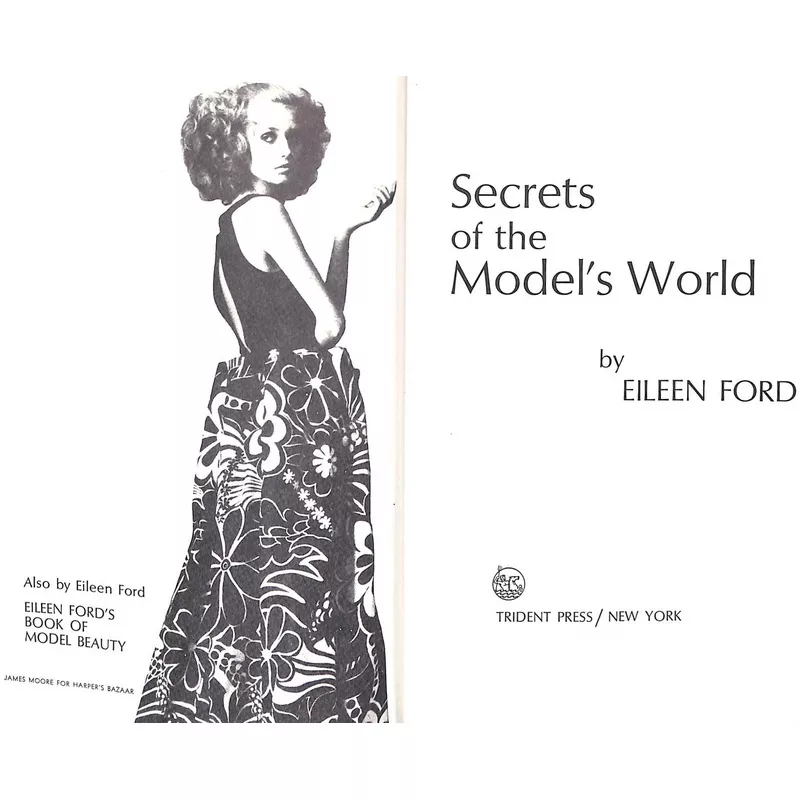 "Eileen Ford's Secrets Of The Model's World" 1970 FORD, Eileen (SIGNED) (SOLD)
