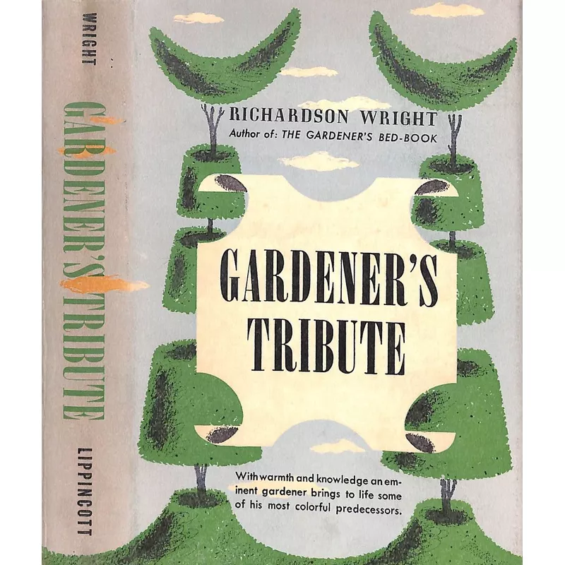 "Gardener's Tribute" 1949 WRIGHT, Richardson
