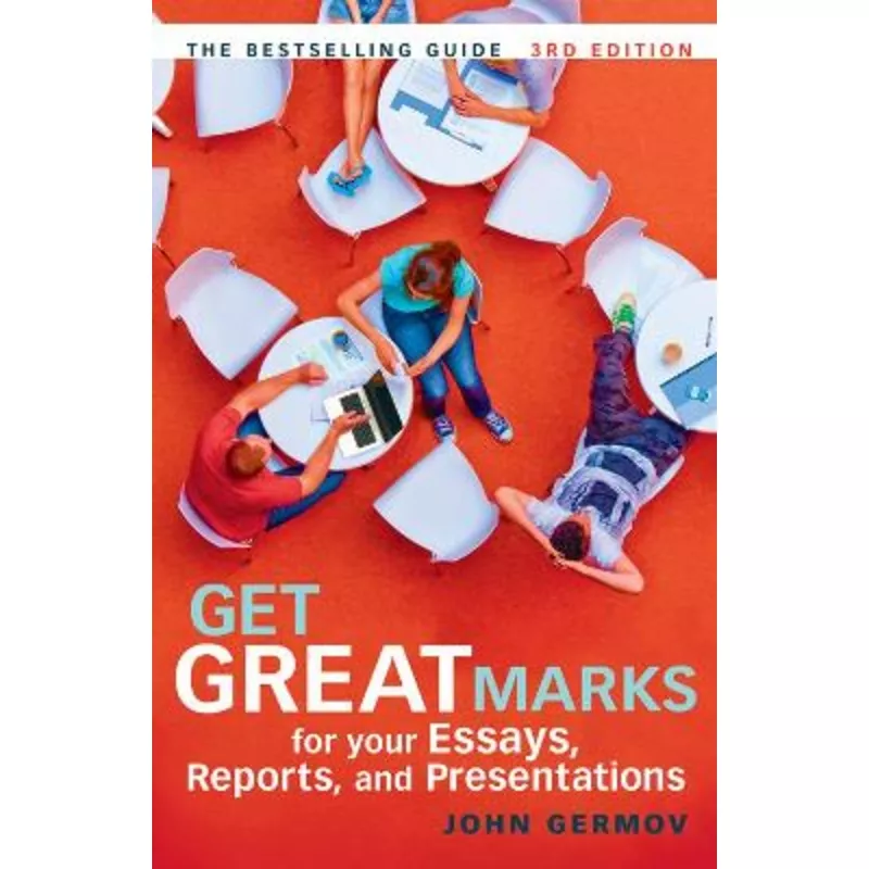 Get Great Marks for Your Essays, Reports, and Presentations