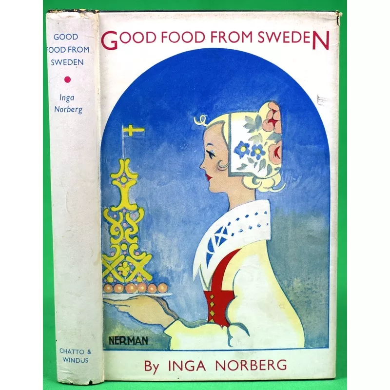"Good Food From Sweden Selections From Swedish Dishes Suited To An English Table" 1935 NORBERG, Inga