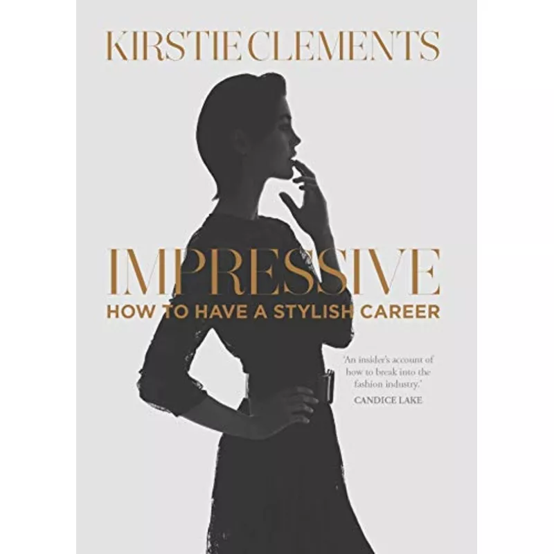 Impressive: How to have a stylish career