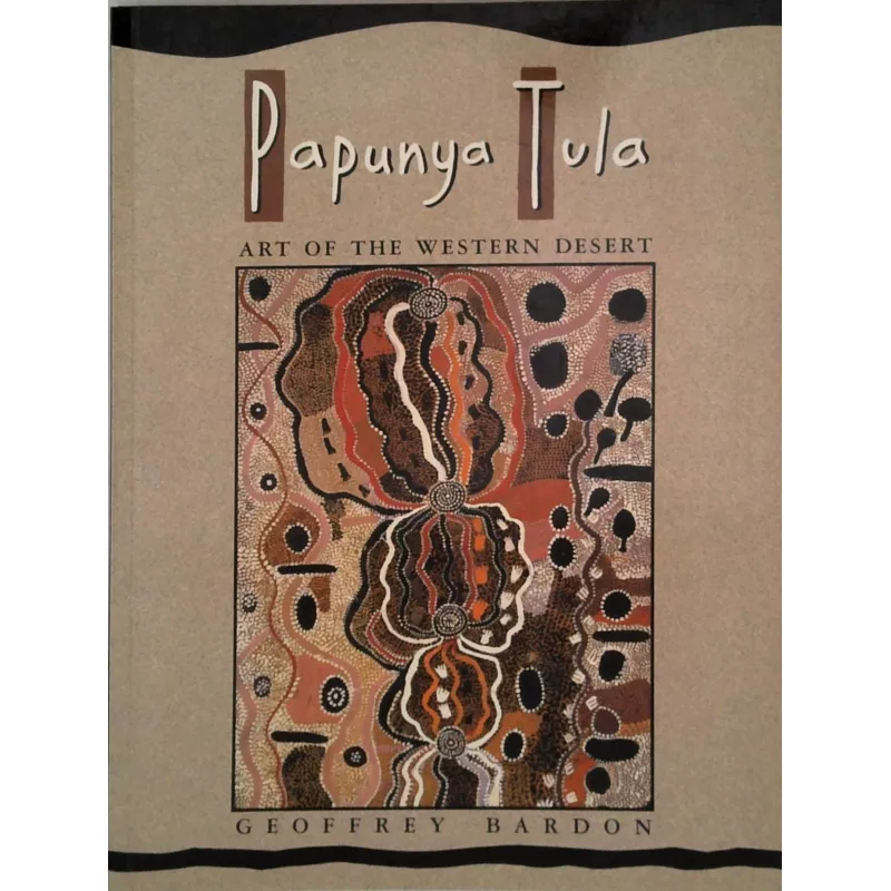 Papunya Tula: Art Of The Western Desert