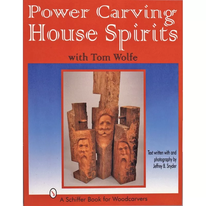 Power Carving House Spirits with Tom Wolfe