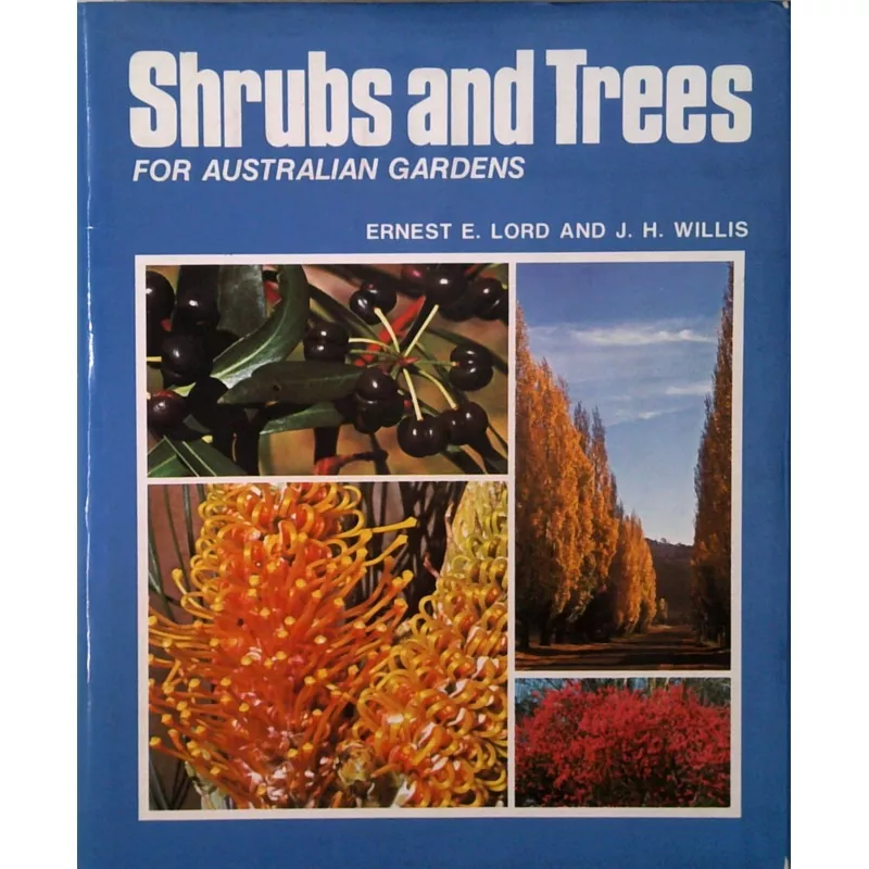 Shrubs And Trees: For Australian Gardens
