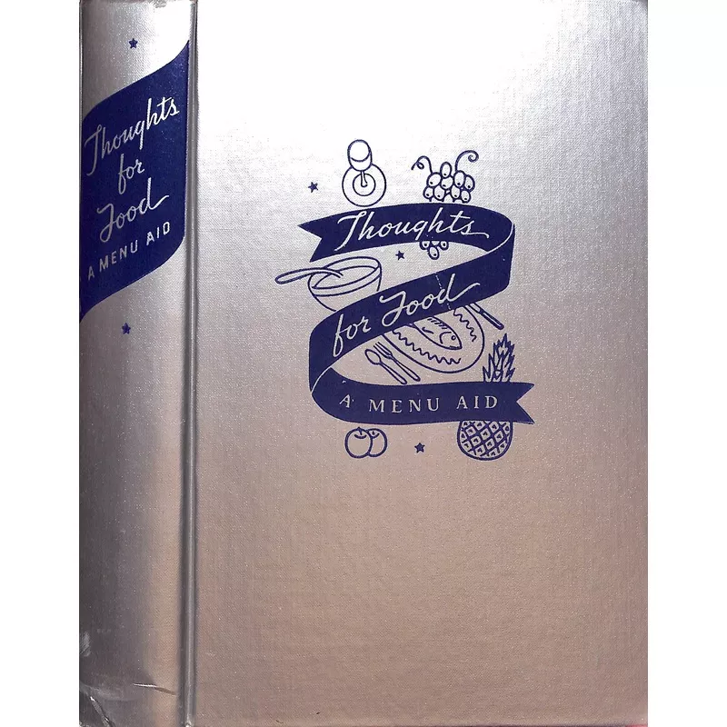 "Thoughts For Food: A Menu Aid" 1941