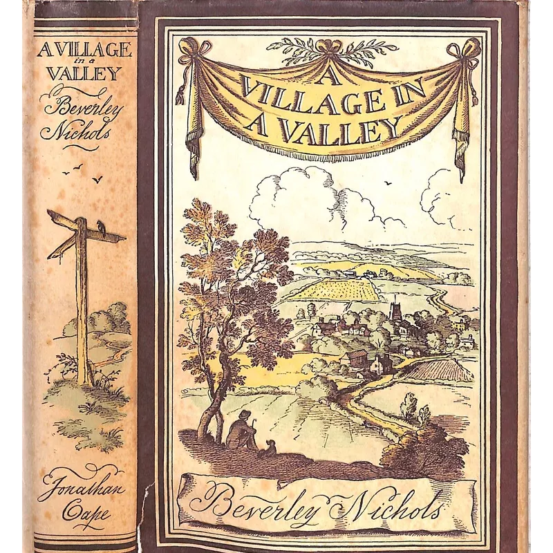 "A Village In A Valley" NICHOLS, Beverley w/ Decorations by Rex Whistler