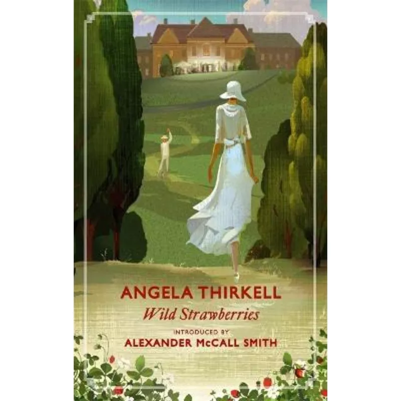 Wild Strawberries: A Virago Modern Classic